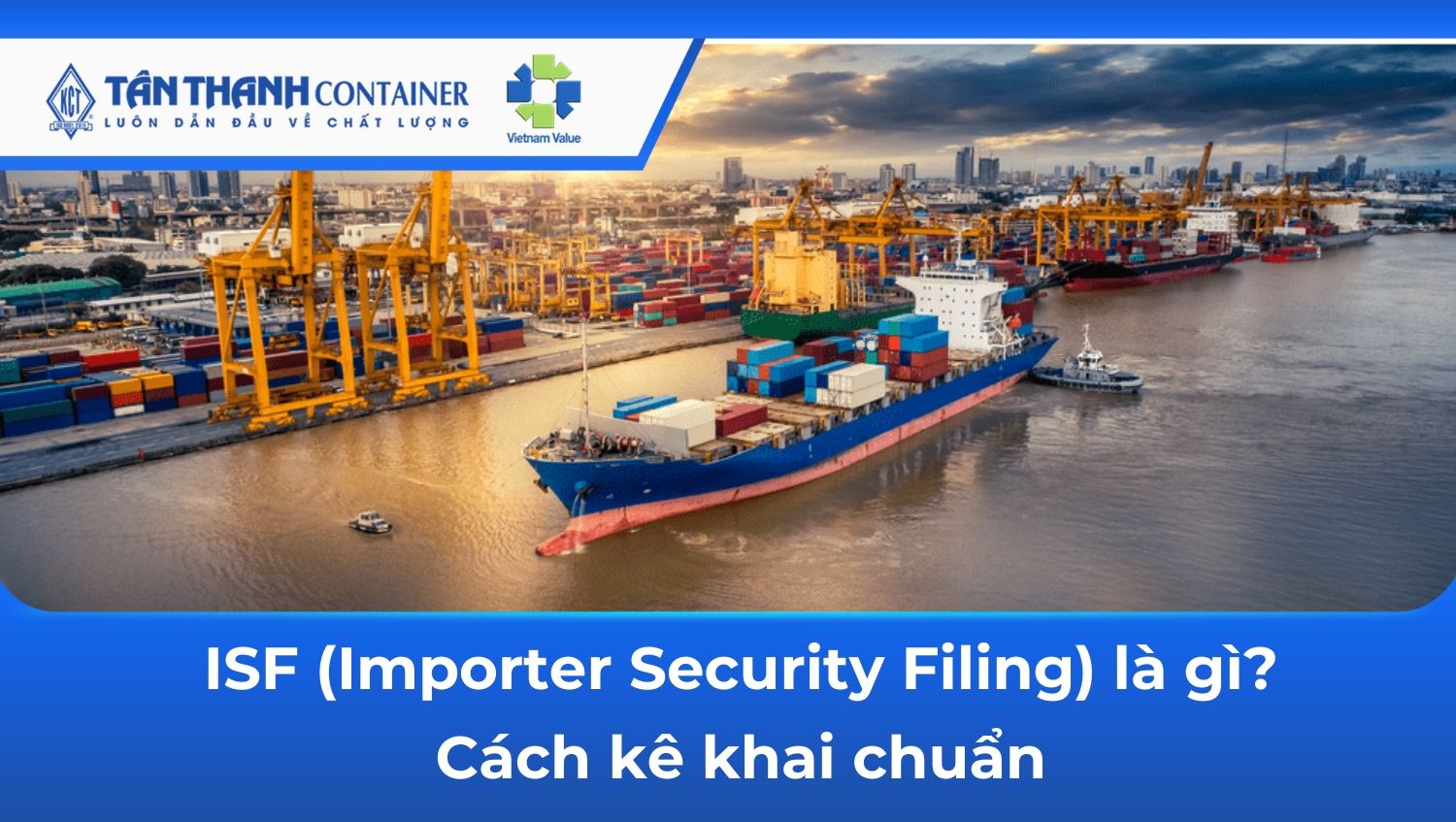 What is ISF (Importer Security Filing)? How to File Correctly